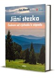 Jižní stezka - Českem od východu k západu (Jan Hocek)