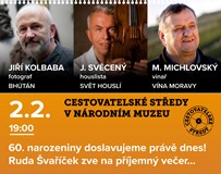 Cestovatelské středy: J. Kolbaba, J. Svěcěný, M. Michlovský