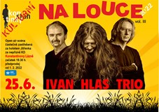 IVAN HLAS TRIO  - Na louce 2022 