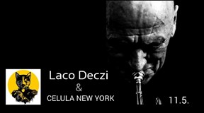 Laco Deczi & Celula New York ve Žluťáku
