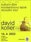 DAVID KOLLER v Konstantinkách: Acoustic Tour 2022