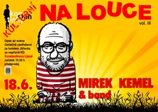 Mirek Kemel band a možná překvapení - Na louce 2022