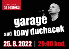 GARAGE & Tony Ducháček