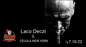 Laco Deczi & Celula New York