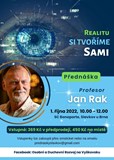 Jan Rak - Realitu si tvoříme sami