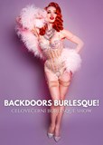 Backdoors Burlesque Show!