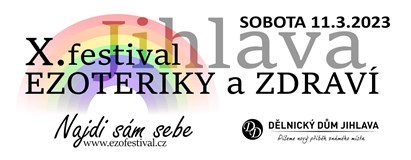 X. Festival Ezoteriky a Zdraví Jihlava