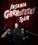 INSANIA: GRRRotesky tour + FUZZY2102