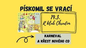 Karneval s kapelou Pískomil se vrací