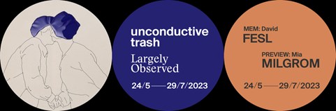 unconductive trash / David Fesl / Mia Milgrom
