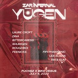 YŪGEN/ZAR INFERNAL @ F2 & BJ w/ Laure Croft, DINA & more TBA