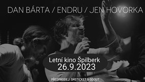 DAN BÁRTA / ENDRU / JEN HOVORKA na Špilberku