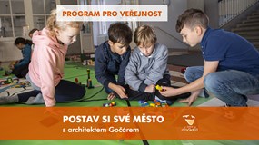 POSTAV SI SVÉ MĚSTO s architektem Gočárem (pro veřejnost)