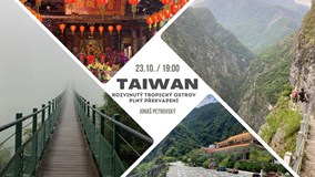 Taiwan - rozvinutý tropický ostrov plný překvapení