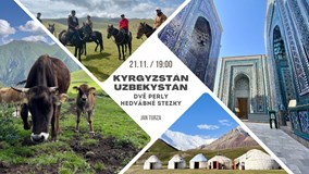 Kyrgyzstán a Uzbekistán - dvě perly Hedvábné stezky