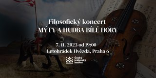 Filozofický koncert: Mýty a hudba Bílé hory