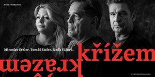 M.Etzler & T.Etzler & N.Válová | Křížem krážem (exkluzivně)