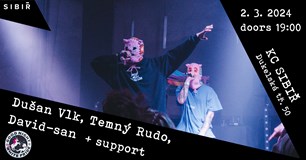 DUŠAN VLK, TEMNÝ RUDO, David-san + support