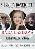 S úsměvy Donkichotů - s Bárou Basikovou