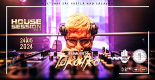 House session vol. 2 s DJ Tokátko ve Světlé nad Sázavou!!