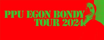 PPU - Egon Bondy Tour 2024