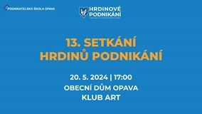 13. setkání Hrdinů podnikání