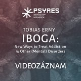 IBOGA: Nové přístupy k léčbě závislostí (Záznam z akce CZ)