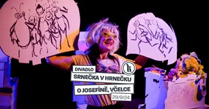 Divadlo Srnečka v Hrnečku - O Josefíně, Včelce | Kafara