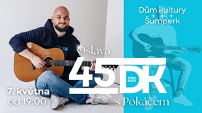 Oslava 45 DK - Pokáč