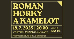 Roman Horký a Kamelot