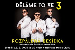 Děláme to ve třech - Rozpálená besídka
