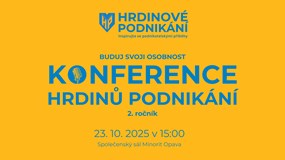 Konference Hrdinů podnikání - Buduj svoji osobnost