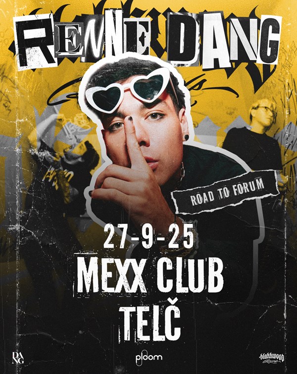 RENNE DANG - Road to Karlín – Mexx club – Telč – vstupenky
