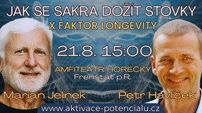 Jak se sakra dožít stovky - Marian Jelínek a Petr Havlíček