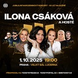 Ilona Csáková a hosté - Jubilejní narozeninový koncert