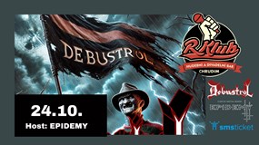 Debustrol / host Epidemy - Chrudim