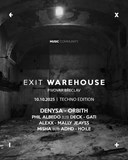 EXIT Warehouse [techno edition]