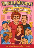 Techtle Mechtle – Hálo, tady máma!