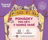 Pohádkovaná aneb pohádky pro děti v Horké vaně