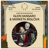 Glen Hansard & Markéta Irglová / Večer se Slunovratem