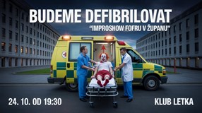 Budeme defibrilovat - Improshow Fofru v županu
