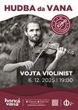 Koncert: Vojta Violinist ve Vaně