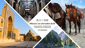 Měsíc ve střední Asii - Kazachstán, Kyrgyzstán, Tádžikistán
