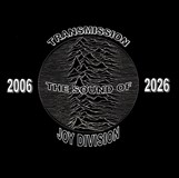 Transmission - The Sound of Joy Division (UK)