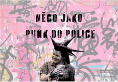 Něco jako Punk do Police