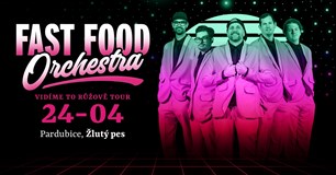 Fast Food Orchestra - Pardubice