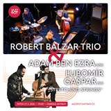 JazzPot: Robert Balzar Trio, Adam Ben Ezra &  Ľubomír Gašpar