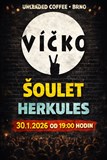 Šoulet + Víčko + Herkules