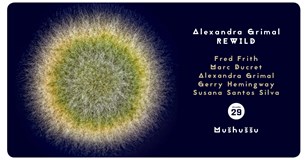 Alexandra Grimal REWILD (FR/US/GB/PT) • Mušhuššu