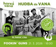 Koncert: Fookin´ Guns ve Vaně